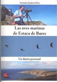 AVES MARINAS DE ESTACA DE BARES | 9788494445941 | SANDOVAL REY, ANTONIO