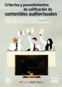 CRITERIOS Y PROCEDIMIENTOS DE CALIFICACIÓN DE CONTENIDOS AUDIOVISUALES | 9788488788948 | FUENTE COBO, CARMEN / ORTIZ SOBRINO, MIGUEL ANGEL