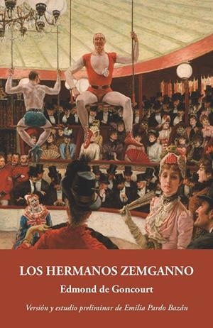 HERMANOS ZEMGANNO, LOS | 9788415499282 | GONCOURT, EDMOND DE