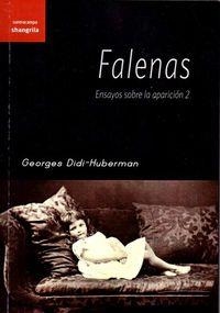 FALENAS. ENSAYOS SOBRE LA APARICIÓN 2 | 9788494367274 | DIDI-HUBERMAN, GEORGES