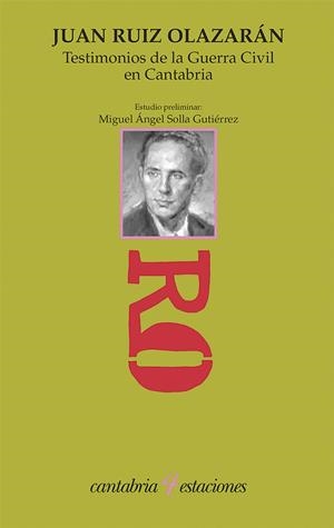 TESTIMONIOS DE LA GUERRA CIVIL EN CANTABRIA | 9788481027457 | SOLLA GUTIÉRREZ, MIGUEL A.