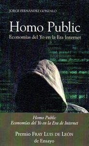 HOMO PUBLIC. ECONOMIAS DEL YO EN LA ERA INTERNET | 9788497186643 | FERNÁNDEZ GONZALO, JORGE
