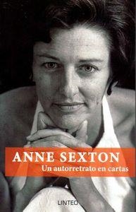 ANNE SEXTON : UN AUTORRETRATO EN CARTAS | 9788494255137 | SEXTON, ANNE