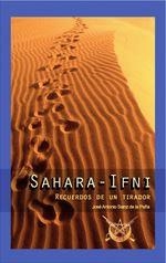 SAHARA-IFNI. RECUERDOS DE UN TIRADOR | 9788493730925 | SAINZ DE LA PEÑA, JOSE ANTONIO