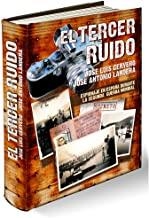 TERCER RUIDO, EL. ESPIONAJE EN ESPAÑA DURANTE LA SEGUNDA GUERRA MUNDIAL | 9788493730918 | CERVERO, JOSÉ LUIS / LANDERA, JOSÉ A.