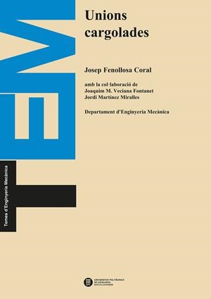 UNIONS CARGOLADES (2ª ED. - 2016) | 9788498805574 | FENOLLOSA CORAL, JOSEP