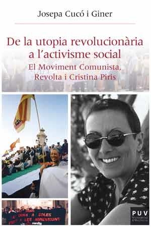 DE LA UTOPIA REVOLUCIONÀRIA A L'ACTIVISME SOCIAL | 9788437098883 | CUCÓ I GINER, JOSEPA