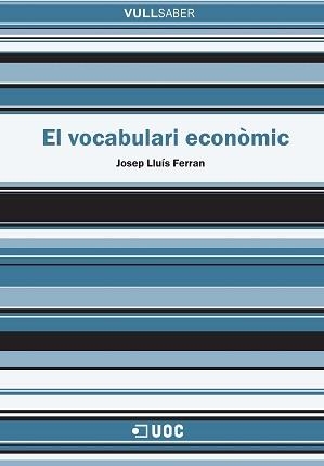 VOCABULARI ECONÒMIC, EL | 9788490648223 | FERRAN BIERA, JOSEP LLUÍS