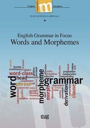 ENGLISH GRAMMAR IN FOCUS WORDS AND MORPHEMES | 9788433858207 | SANTANA LARIO, JUAN