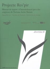 PROJECTE RES'PIR. MANUAL DE SUPORT I D'AUTOAVALUACIÓ PER A LES EMPRESES DE TURIS | 9788484584483 | DIVERSOS AUTORS