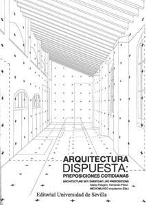 ARQUITECTURA DISPUESTA: PREPOSICIONES COTIDIANAS | 9788447217960 | PELEGRÍN, MARTA