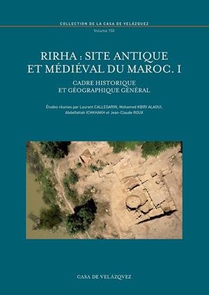 RIRHA : SITE ANTIQUE ET MÉDIÉVAL DU MAROC. I | 9788490960264 | VARIOS AUTORES