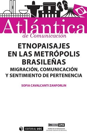 ETNOPAISAJES EN LAS METRÓPOLIS BRASILEÑAS | 9788491163411 | CAVALCANTI ZANFORLIN, SOFIA