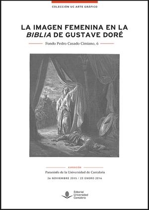 IMAGEN FEMENINA EN LA BIBLIA DE GUSTAVE DORÉ, LA | 9788486116934 | ÁREA DE EXPOSICIONES DE LA UNIVERSIDAD DE CANTABRIA