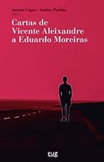 CARTAS DE VICENTE ALEIXANDRE A EDUARDO MOREIRAS | 9788433859204 | MOREIRAS COLLAZO, EDUARDO / ALEIXANDRE, VICENTE