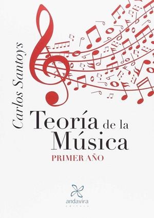 TEORÍA DE LA MÚSICA : PRIMER AÑO | 9788484089490 | SANTOYS, CARLOS