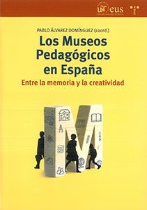 MUSEOS PEDAGÓGICOS EN ESPAÑA, LOS | 9788447218592 | ÁLVAREZ, PABLO
