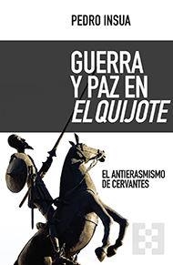 GUERRA Y PAZ EN EL QUIJOTE | 9788490551691 | INSUA, PEDRO