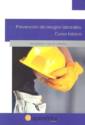 PREVENCIÓN DE RIESGOS LABORALES. CURSO BÁSICO | 9788494550454 | DESARROLLOS DIDÁCTICOS S.A. DE C.V.