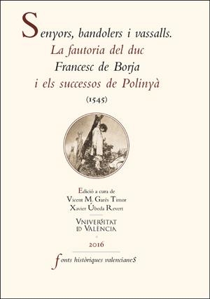 SENYORS, BANDOLERS I VASSALLS | 9788437099965 | VARIOS AUTORES