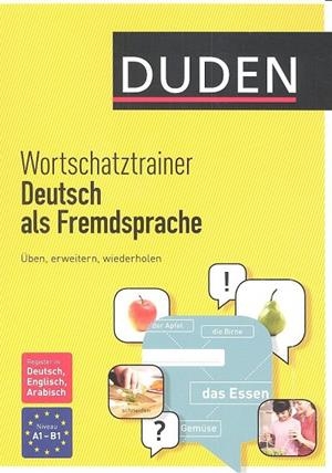 WORTSCHATZTRAINER A1/B1 DUDEN DEUTSCH ALS FREMDSPRACHE | 9783411750030