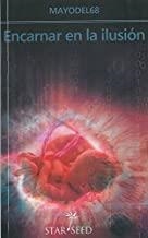 ENCARNAR EN LA ILUSIÓN | 9788494661204