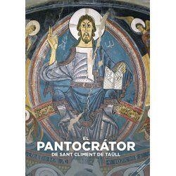 PANTOCRATOR DE SANT CLIMENT DE TAÜLL, EL (ESPAÑOL) | 9788484098713 | EQUIPO INVESTIGADOR Y REDACTOR DEL CAEM