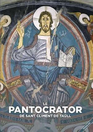 PANTOCRATOR DE SANT CLIMENT DE TAÜLL, LE (FRANCÉS) | 9788484098690 | EQUIPO INVESTIGADOR Y REDACTOR DEL CAEM