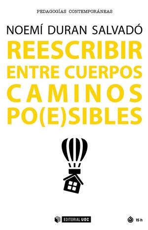 REESCRIBIR ENTRE CUERPOS. CAMINOS PO(E)SIBLES | 9788491166276 | DURÁN SALVADÓ, NOEMÍ