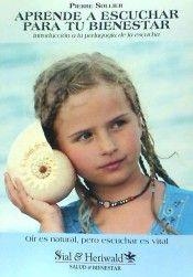 APRENDE A ESCUCHAR PARA TU BIENESTAR | 9788415746751 | SOLLIER, PIERRE