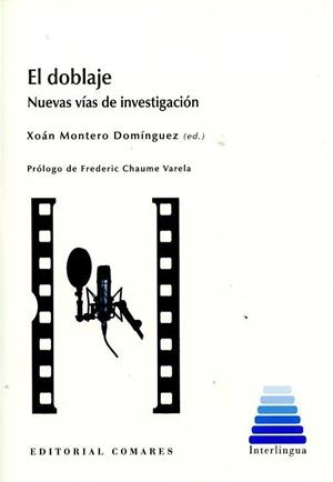 DOBLAJE, EL. NUEVAS VÍAS DE INVESTIGACIÓN | 9788490454398 | MONTERO DOMÍNGUEZ, XOÁN
