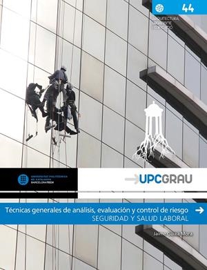 TÉCNICAS GENERALES DE ANÁLISIS, EVALUACIÓN Y CONTROL DE RIESGO. SEGURIDAD Y SALUD | 9788498806205 | GUIXÀ MORA, JAIME