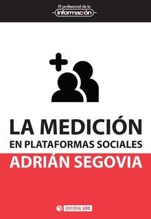 MEDICIÓN EN PLATAFORMAS SOCIALES, LA | 9788491166696 | SEGOVIA, ADRIÁN