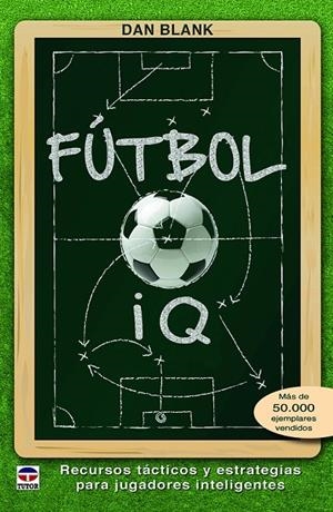 FÚTBOL IQ | 9788416676293 | BLANK, DAN
