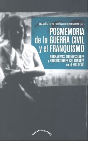 POSMEMORIA DE LA GUERRA CIVIL Y EL FRANQUISMO | 9788490454947 | QUÍLEZ, LAIA