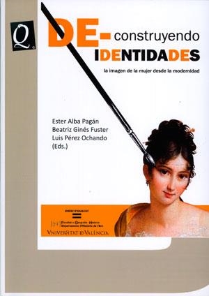 DE-CONSTRUYENDO IDENTIDADES | 9788491330592 | ALBA PAGÁN, ESTER/GINÉS FUSTER, BEATRIZ/PÉREZ OCHANDO, LUIS