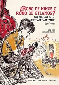 ROBO DE NIÑOS O ROBO DE GITANOS? LOS GITANOS EN LA LITERATURA INFANTIL | 9788447218332 | KOMMERS, JEAN