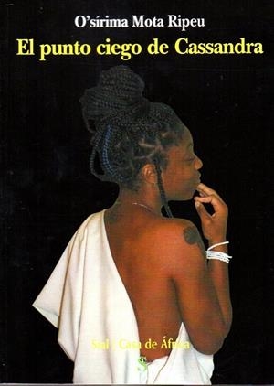 PUNTO CIEGO DE CASSANDRA, EL | 9788415746980 | MOTA RIPEU, O'SÍRIMA