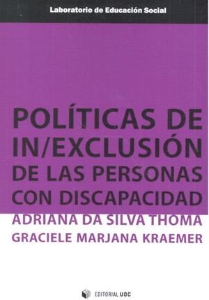 POLÍTICAS DE IN/EXCLUSIÓN DE LAS PERSONAS CON DISCAPACIDAD | 9788491167419 | DA SILVA THOMA, ADRIANA