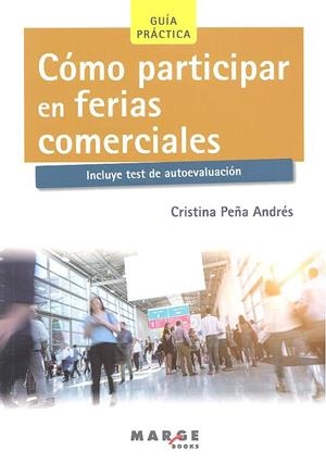 CÓMO PARTICIPAR EN FERIAS COMERCIALES | 9788416171484 | PEÑA ANDRÉS, CRISTINA