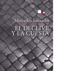 DECLIVE Y LA CUESTA, EL | 9788490551851 | SALISACHS, MERCEDES