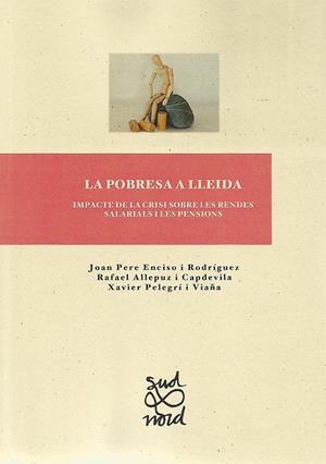 POBRESA A LLEIDA, LA | 9788491440284 | ENCISO RODRÍGUEZ, JOAN PERE / ALLEPUZ CAPDEVILA, RAFAEL / PELEGRÍ VIAÑA, XAVIER