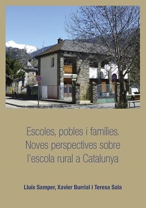 ESCOLES, POBLES I FAMÍLIES | 9788491440406 | SAMPER RASERO, LLUÍS / BURRIAL SANCHO, XAVIER / SALA, TERESA