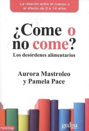 ¿COME O NO COME? | 9788416919369 | MASTROLEO, AURORA / PACE, PAMELA