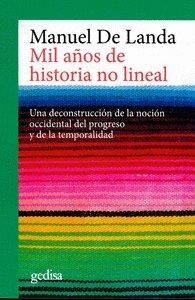 MIL AÑOS DE HISTORIA NO LINEAL | 9788497842181 | DE LANDA ACOSTA, MANUEL