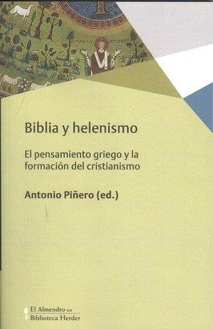 BIBLIA Y HELENISMO | 9788425439360 | LOZANO, ARMINDA / PELÁEZ, JESÚS / VEGAS, LUIS / TREBOLLE, JULIO / AGUIRRE, RAFAEL