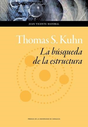 BÚSQUEDA DE LA ESTRUCTURA, LA | 9788416933488 | KUHN, THOMAS S.