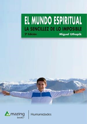MUNDO ESPIRITUAL, EL | 9788494702525 | UTHOPIK, MIGUEL