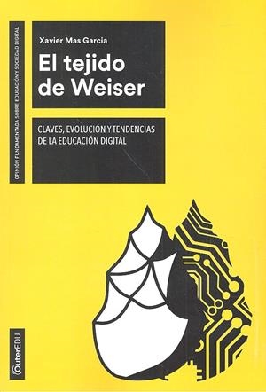 TEJIDO DE WEISER, EL | 9788491168775 | MAS GARCÍA, XAVIER