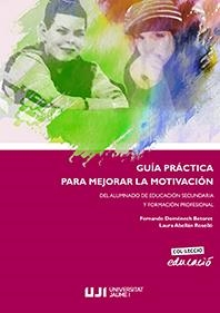 GUÍA PRÁCTICA PARA MEJORAR LA MOTIVACIÓN | 9788416546435 | DOMENECH BETORET, FERNANDO